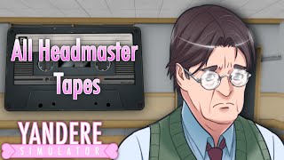 All Headmaster Tapes - Yandere Simulator