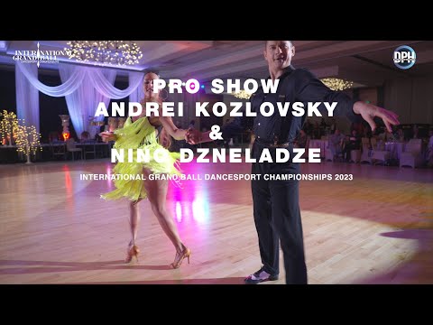 ANDREI KOZLOVSKY & NINO DZNELADZE PRO SHOW | CHA CHA CHA | INTERNATIONAL GRAND BALL DANCESPORT CHAMP