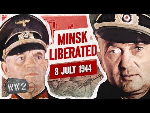 Week 254 - The Destruction of Army Group Center - July 8, 1944