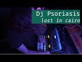 0010 Dj Psoriasis Lost In Cairo Elektron Digitakt Digitone Analog Four MKII