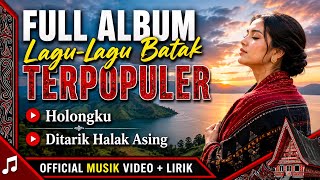 Download lagu FULL ALBUM LAGU BATAK TERPOPULER 2026 | Holongku Ditarik Halak Asing |  MUSIC VIDEO   LIRIK mp3