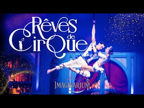 Place pour "Rêves de Cirque" de Circo Classico, à Montpellier en février mars (jusqu'à 67% de remise) - Second Medium