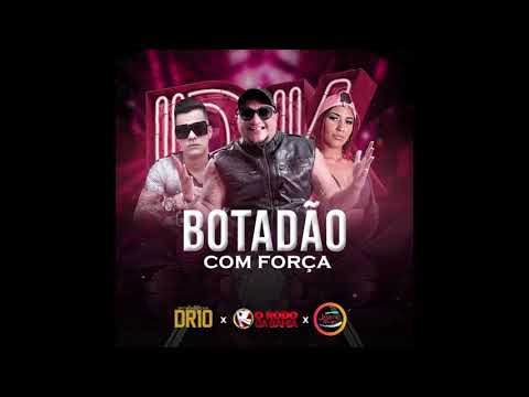 O Rodo Da Bahia - Botadão Com Força feat Jéssica Ruiva e DR10(Bathida Black)