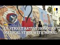 Covid 19 US Street Artist Honours Frontline Medical Workers With Mural