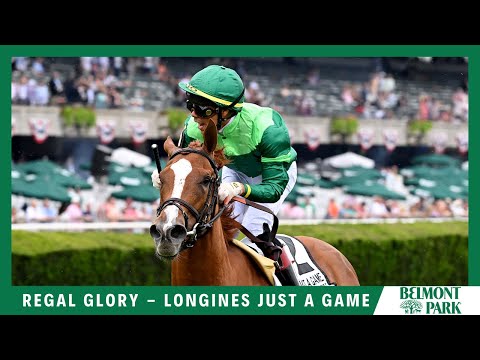 Regal Glory - 2022 - The Longines - Just A Game
