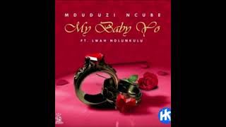 Download lagu mduduzi ncube   my baby yo mp3 Download lagu mduduzi ncube   my baby yo mp3