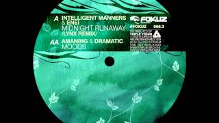 Intelligent Manners & Enei - Midnight Runaway (Lynx Remix)