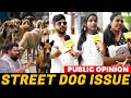 Street Dog Issue People Are Angry Neeya Naana Gopinath Dog Episode Public Opinion CW