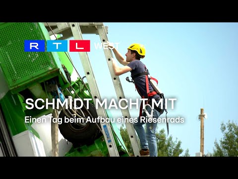 Schmidt macht mit: Einen Tag beim Aufbau eines Riesenrads | RTL WEST
