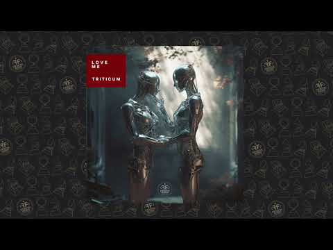 TRITICUM - LOVE ME
