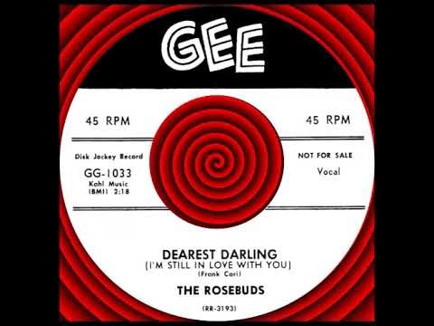 DEAREST DARLING, The Rosebuds, GEE #1033  1957