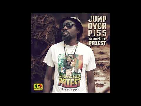 Stoneface Priest - jump over piss