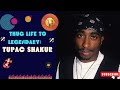 Thug Life To Legendary Tupac Shakur