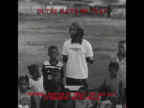 THYWILL - RASTAS FT. MILLY YO,ACE ILLY, O'KENNETH, KOJO TRILLA (Audio Slide)