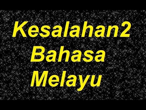 VIDEO KESALAHAN TATABAHASA thumbnail