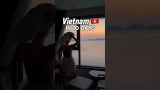 How to see Vietnam in 10 Days 🇻🇳😍 #vietnam #travelitinerary #travelvlog