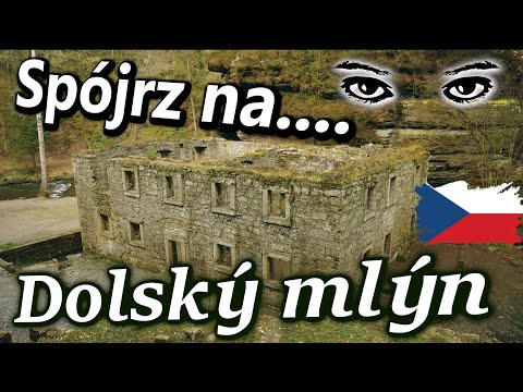 Tajemniczy Dolský mlýn w Czeskiej Szwajcarii -  Mysterious Dolský mill in Bohemian Switzerland