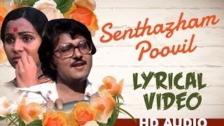 Download lagu Senthazham Poovil | Ilaiyaraaja | Yesudas | Mullum Malarum | Tamil | Lyrical Video | HD Song mp3