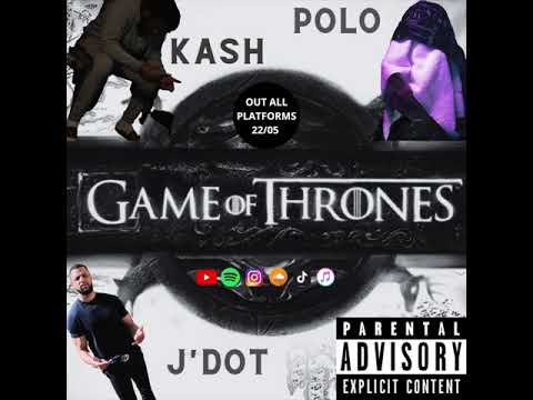 Kash x Polo x J'dot - Game of Thrones (audio only)(Divine studios tv)