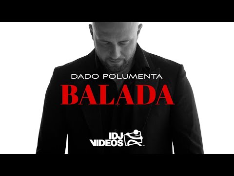 DADO POLUMENTA - BALADA (OFFICIAL VIDEO)