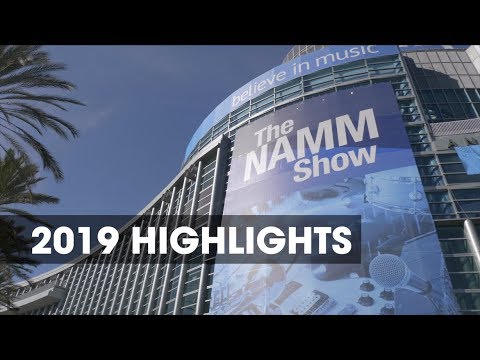 NAMM 2019: Highlights