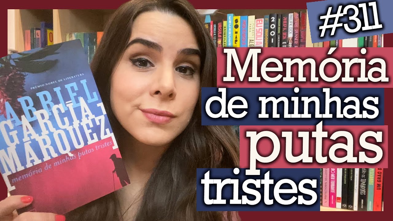 GABRIEL GARCÍA MÁRQUEZ COMO EU NUNCA VI (#311)