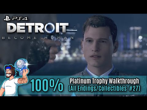 Detroit Become Human Walkthrough - 100% Platinum Trophy Walkthrough - Part 27