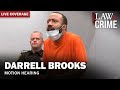 LIVE: WI v. Darrell Brooks — Motion Hearing