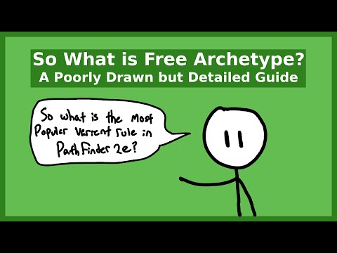 What Even is Free Archetype Anyway - A Poorly Drawn But Detailed Guide