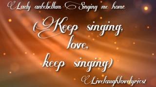 Lady Antebellum Singing Me Home Lyrics
