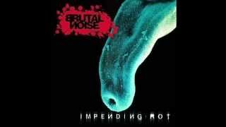 BRUTAL NOISE -  IMPENDING ROT (FULL ALBUM 2000)