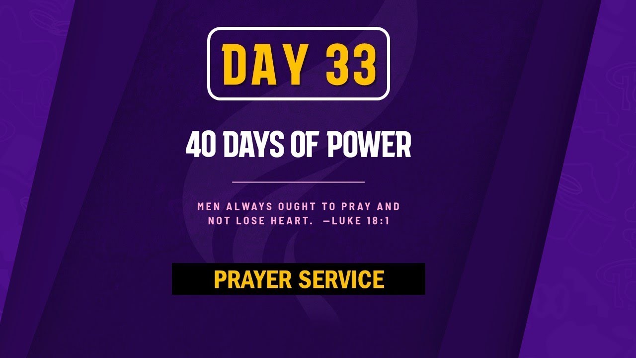 Day 33 - 40 Days of Power