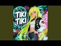 TIKI TIKI
