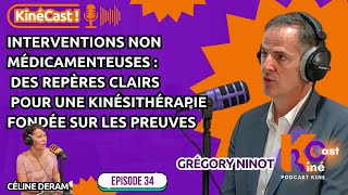 KinéCast#34 : INM : des repères clairs pour une kinésithérapie fondée sur les preuves