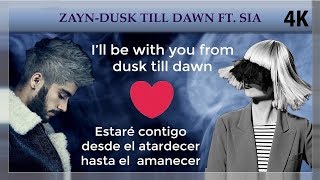 ZAYN - Dusk Till Dawn ft. Sia (Lyrics / Lyric Video / Letra Ingles y Español) | Spanish | 4K |