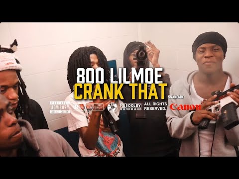 800 Lil Moe - Crank That #800 #remix