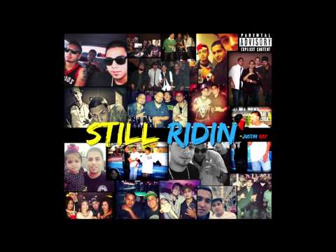 Justin Ray - Still Ridin' (HD)