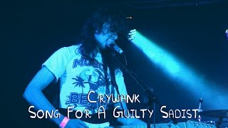 Crywank [full band] Song For a Guilty Sadist // LIVE