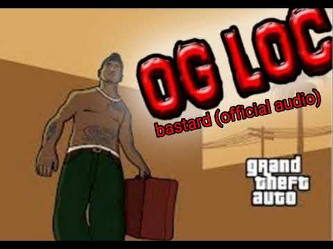OG LOC bastard (official audio)