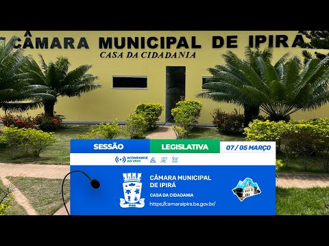 Câmara Municipal de Ipirá Sessão Ordinária 07/05/2024