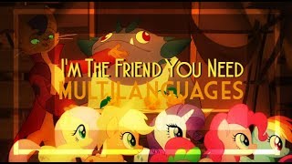 Mlp I'm The Friend You Need [Multilanguages]