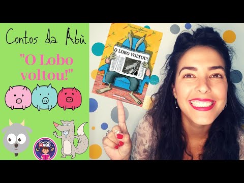 Contos da Abú - O Lobo voltou!  - Autor: Geoffroy de Pennart - Editora: Compainha das Letrinhas