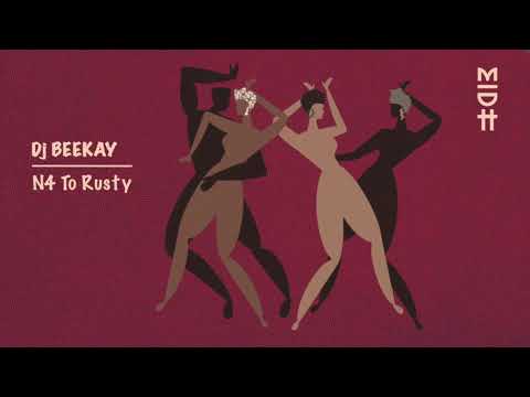 DJ Beekay - N4 To Rusty (MIDH 023)