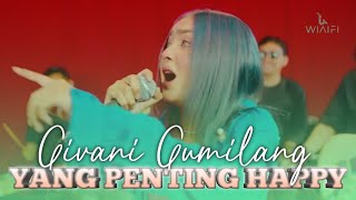 Download lagu YANG PENTING HAPPY - GIVANI GUMILANG Feat.Wiaifi Music (Live Cover) Ska version mp3