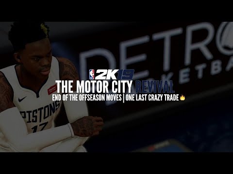 NBA 2K19 PISTONS TRADITIONAL MYGM - END OF THE OFFSEASON MOVES | ONE LAST CRAZY TRADE! (EP.12)