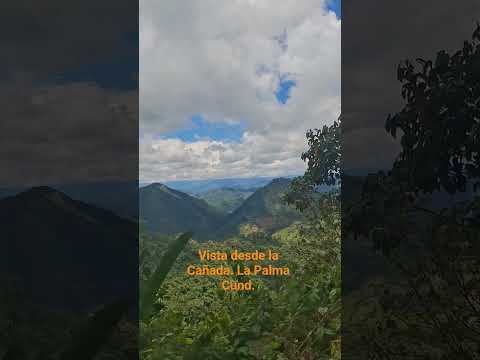 vista desde la Cañada  La Palma Cundinamarca.