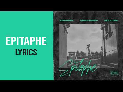 Koriass ft Sarahmée & Souldia - Épitaphe (Lyrics)