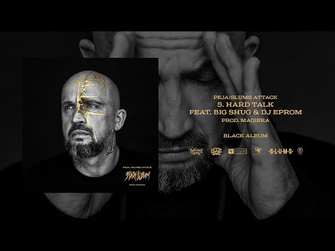 Peja/Slums Attack - Hard Talk feat. Big Shug & DJ Eprom (prod. Magiera)