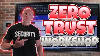 Zero Trust Workshop!