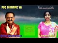 Kannazhagu Jaadaiyela கண்ணழகு ஜாடையில Swarnalatha Balasubramaniam Poo Ma